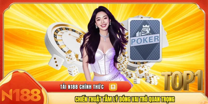 Chiến thuật tâm lý khi chơi