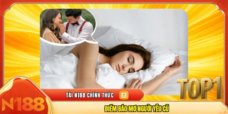 Điềm báo mơ người yêu cũ