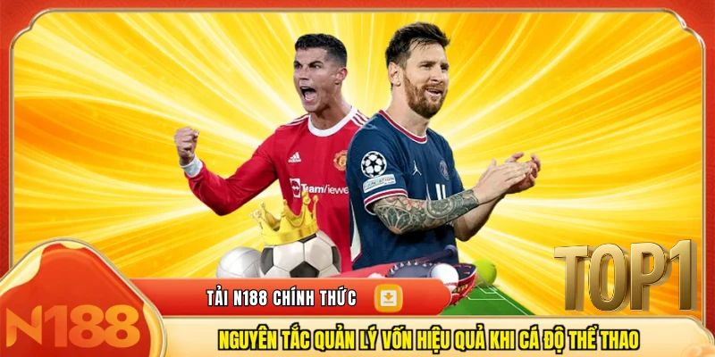 Nguyên tắc quản lý vốn hiệu quả khi cá độ thể thao