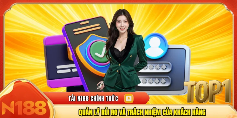 Quản lý rủi ro và trách nhiệm của khách hàng